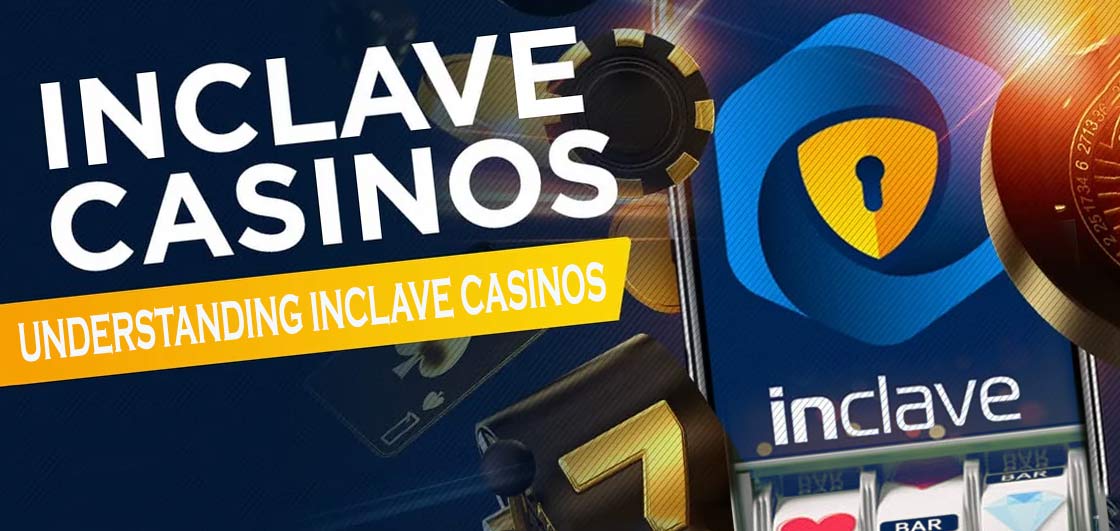 Comprehensive Guide to Inclave Casinos Explore the List