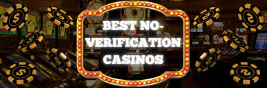 No Verification Casinos Your Gateway to Hassle-Free Gaming