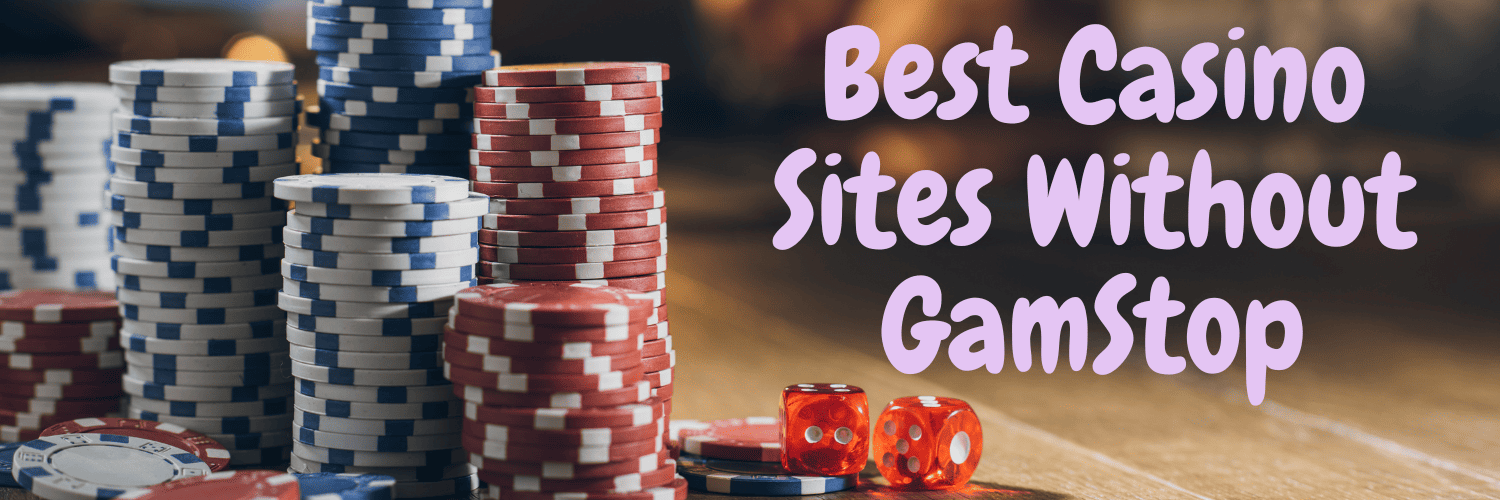 Exploring Casino Sites Without GamStop Exploring Casino Sites Without GamStop