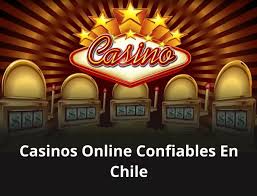 Casinos Online Confiables en Chile Tu Guía para Jugar Seguro