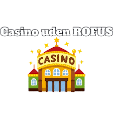 Casino Uden Rufus Nem Udbetaling og Spiloplevelse 2033117722