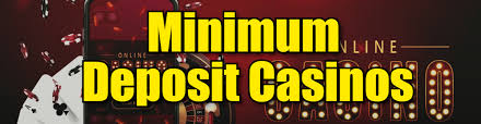 Exploring Minimum Deposit Casinos A Guide to Affordable Gaming -115324684